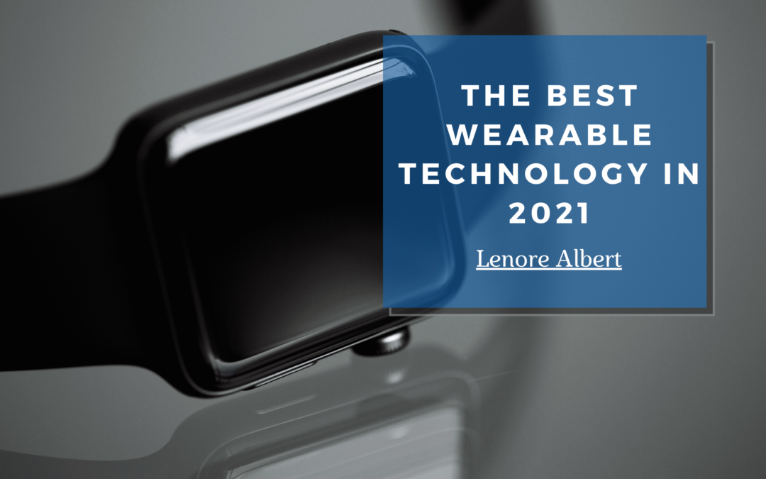 The Best Wearable Technology in 2021